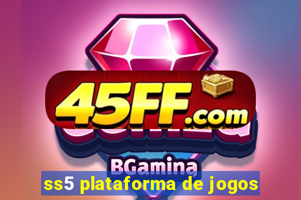 ss5 plataforma de jogos